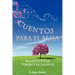 Cuentos Para El Alma: Basados En La Torah y El Talmud