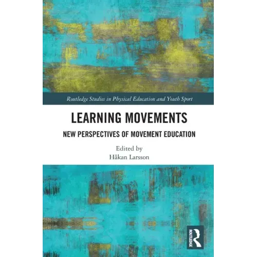 Learning Movements: New Perspectives of Movement Education