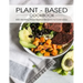 Plant - Based Cookbook: 600 Healthy Plant-Based Recipes For Everyday