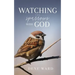 Watching the Sparrows with God