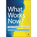 What Works Now?: Evidence-Informed Policy and Practice