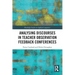 Analysing Discourses in Teacher Observation Feedback Conferences