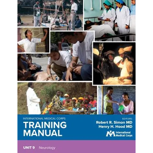 International Medical Corps Training Manual: Unit 9: Neurology