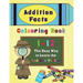 Addition Facts Colouring Book 1-12: The Easy Way to Learn the Addition Tables