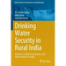 Drinking Water Security in Rural India: Dynamics, Influencing Factors, and Improvement Strategy
