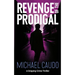 Revenge of the Prodigal: A Gripping Crime Thriller