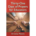 Thirty-One Days of Prayers for Educators