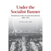 Under the Socialist Banner: Resolutions of the Second International, 1889-1912