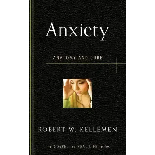 Anxiety: Anatomy and Cure