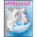 Cute Mermaid Coloring Book: Grayscale Gorgeous Coloring Book with Mermaids and Sea Creatures for girls Ages 4-8