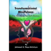 Transformational Mindfulness: The Handbook for Self-Mastery