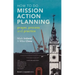 How to Do Mission Action Planning: Prayer, Process and Practice