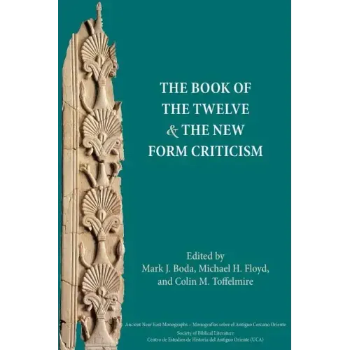 The Book of the Twelve and the New Form Criticism