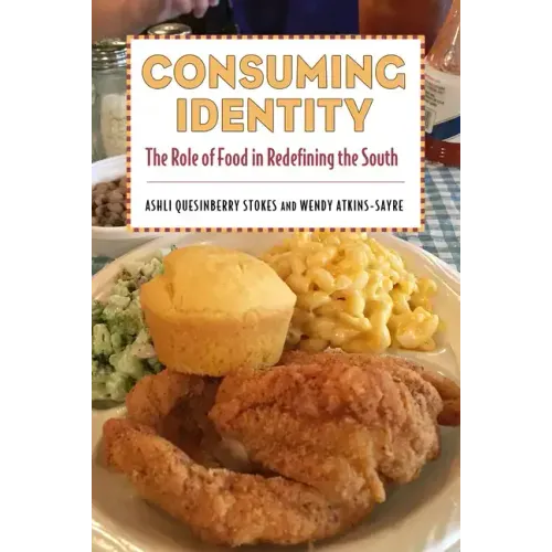 Consuming Identity: The Role of Food in Redefining the South