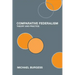 Comparative Federalism: Theory and Practice
