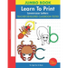 Learn To Print: Lowercase Letters