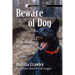Beware of Dog: How Media Portrays the Aggressive Canine