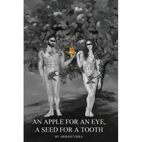 An Apple for an Eye, a Seed for a Tooth