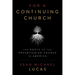 For a Continuing Church: The Roots of the Presbyterian Church in America