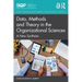 Data, Methods and Theory in the Organizational Sciences: A New Synthesis