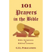 101 Prayers in the Bible: Bible Scriptures and Biblical Lessons