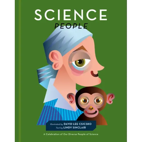 Science People: A Celebration of Our Diverse People of Science