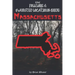 The Folklore & Haunted Locations Guide: Massachusetts