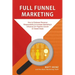 Full Funnel Marketing