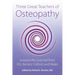 Three Great Teachers of Osteopathy: Lessons We Learned from Drs. Becker, Fulford, and Wales