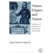 Nature, Empire, and Nation: Explorations of the History of Science in the Iberian World