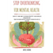 Stop Overthinking for Mental Health: Learn the 7 atomic habits to overcome negativity: avoid compulsive eating and stress. Rewire your brain and beat