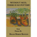 Without Mud, There Is No Pottery