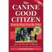 The Canine Good Citizen: Every Dog Can Be One