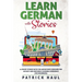 Learn German with Stories: 11 Short Stories with Fun Adventures Designed for an Easy and Enjoyable Learning Experience (for Beginners)
