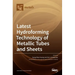 Latest Hydroforming Technology of Metallic Tubes and Sheets