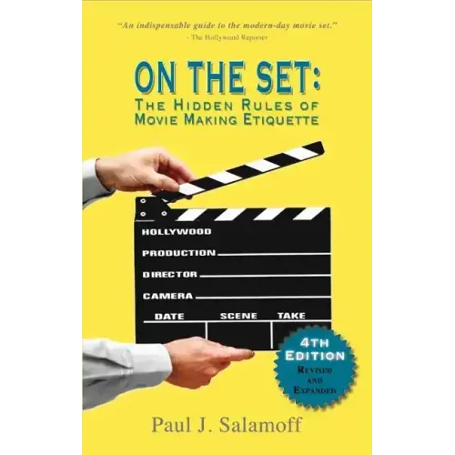 On the Set: The Hidden Rules of Movie Making Etiquette