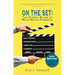 On the Set: The Hidden Rules of Movie Making Etiquette