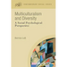 Multiculturalism and Diversity: A Social Psychological Perspective
