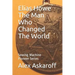 Elias Howe: The Man Who Changed The World