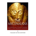 The Mycenaeans: The History and Culture of Ancient Greece's First Advanced Civilization