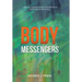 Body Messengers: A Planetary Archetypal Guide for Health Patterns, Well-Being, and Self-Healing