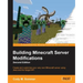 Building Minecraft Server Modifications, Second Edition