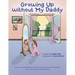 Growing Up without My Daddy