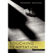 Touching Temptation