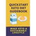 Quickstart Keto Diet Guidebook: Make Keto A Sustainable Lifestyle: Keto Diet Book For Beginners