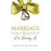 Marriage: God Created It, Im Loving It