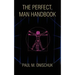 The Perfect, Man Handbook