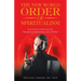 The New World Order of Spiritualism: How God Saved Me from the Metaphysical Indoctrination of the Wicked