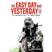 The Easy Day Was Yesterday: The extreme life of an SAS soldier