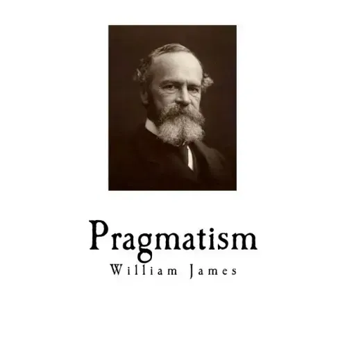Pragmatism: A New Name for Some Old Ways of Thinking